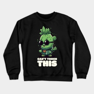 Can't Touch This" T-Shirt - Funny Cartoon Cactus Design Crewneck Sweatshirt